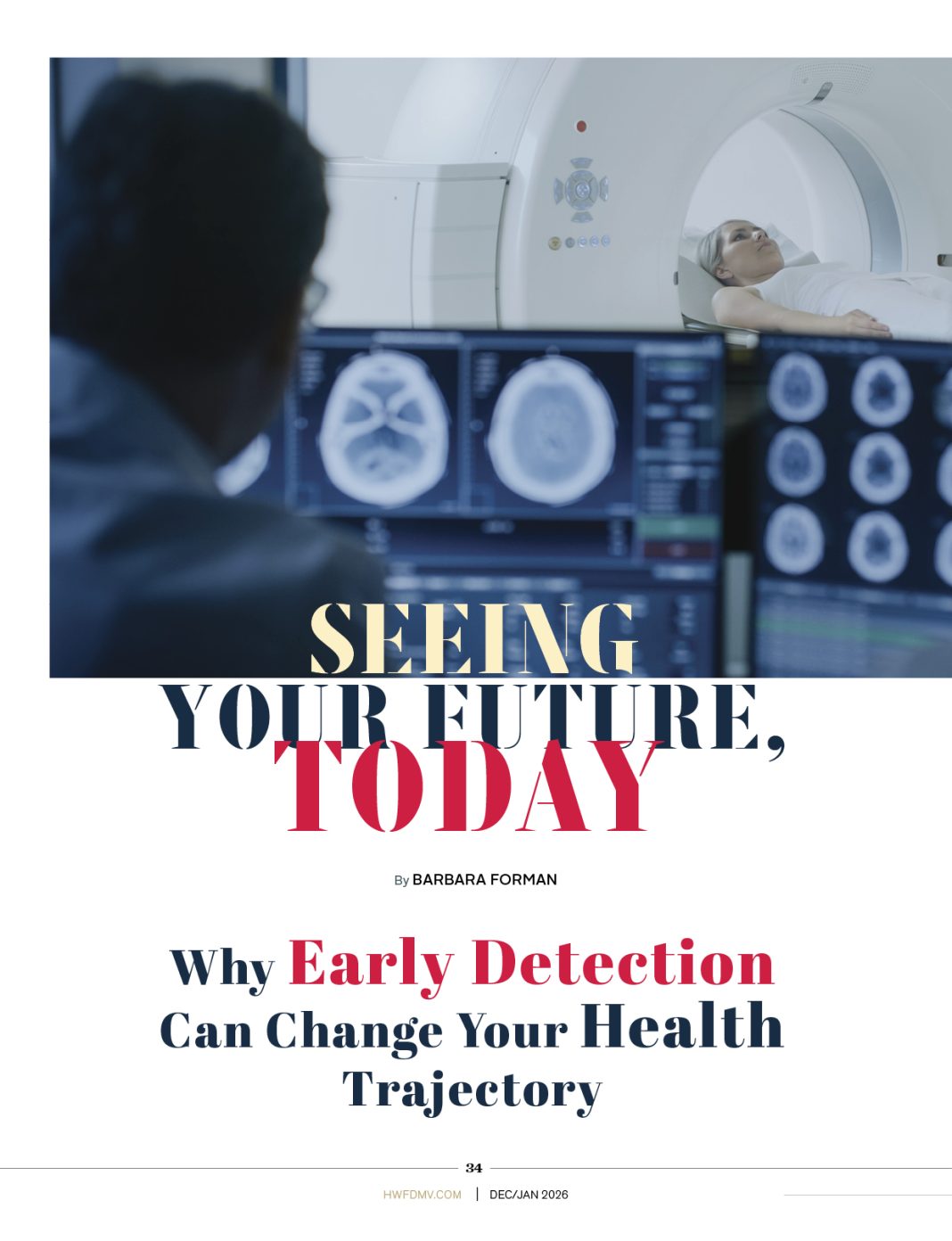 Seeing Your Future, Today: Why Early Detection Can Change Your Health Trajectory
